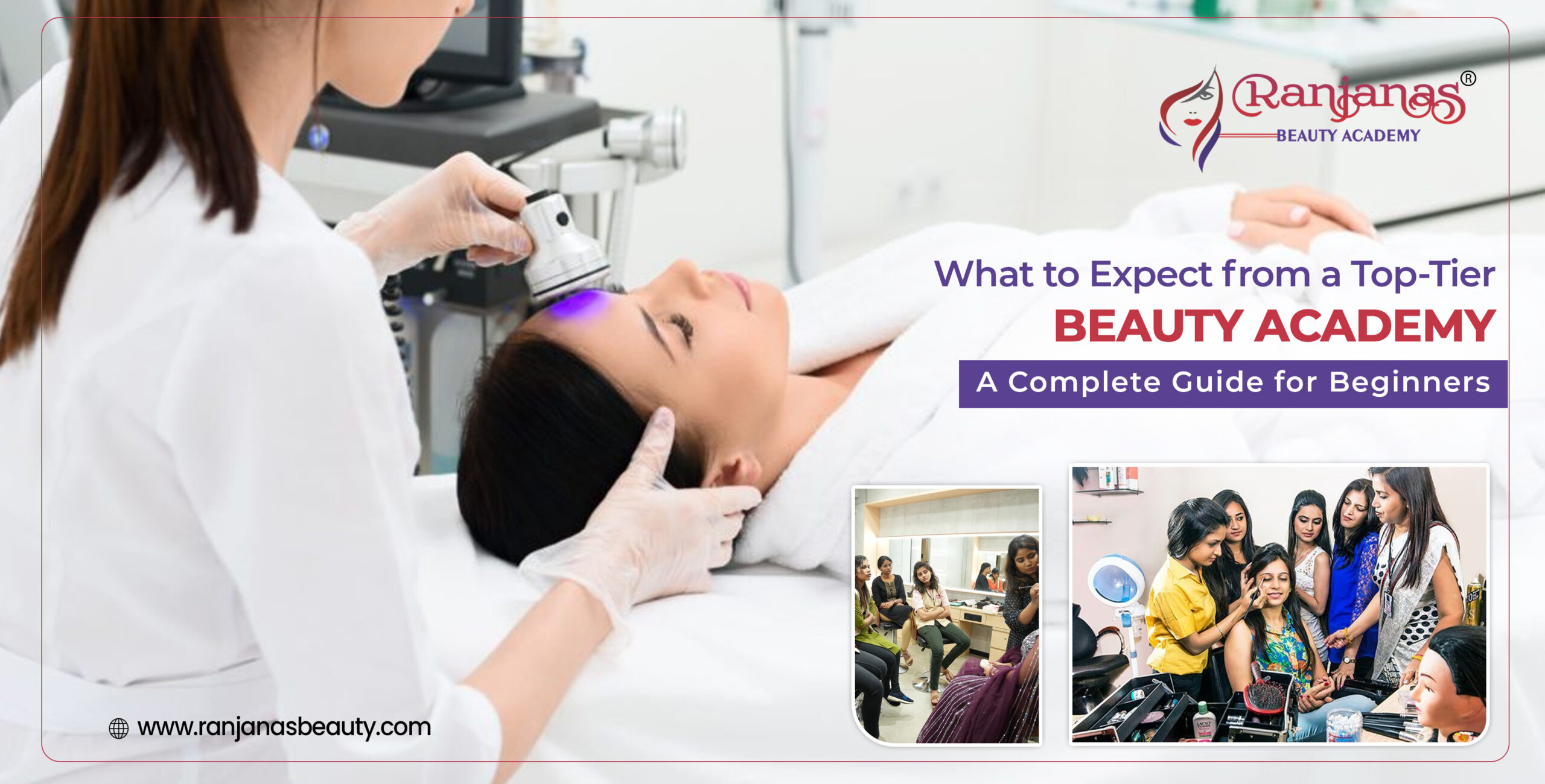 What to Expect from a Top-Tier Beauty Academy: A Complete Guide for Beginners