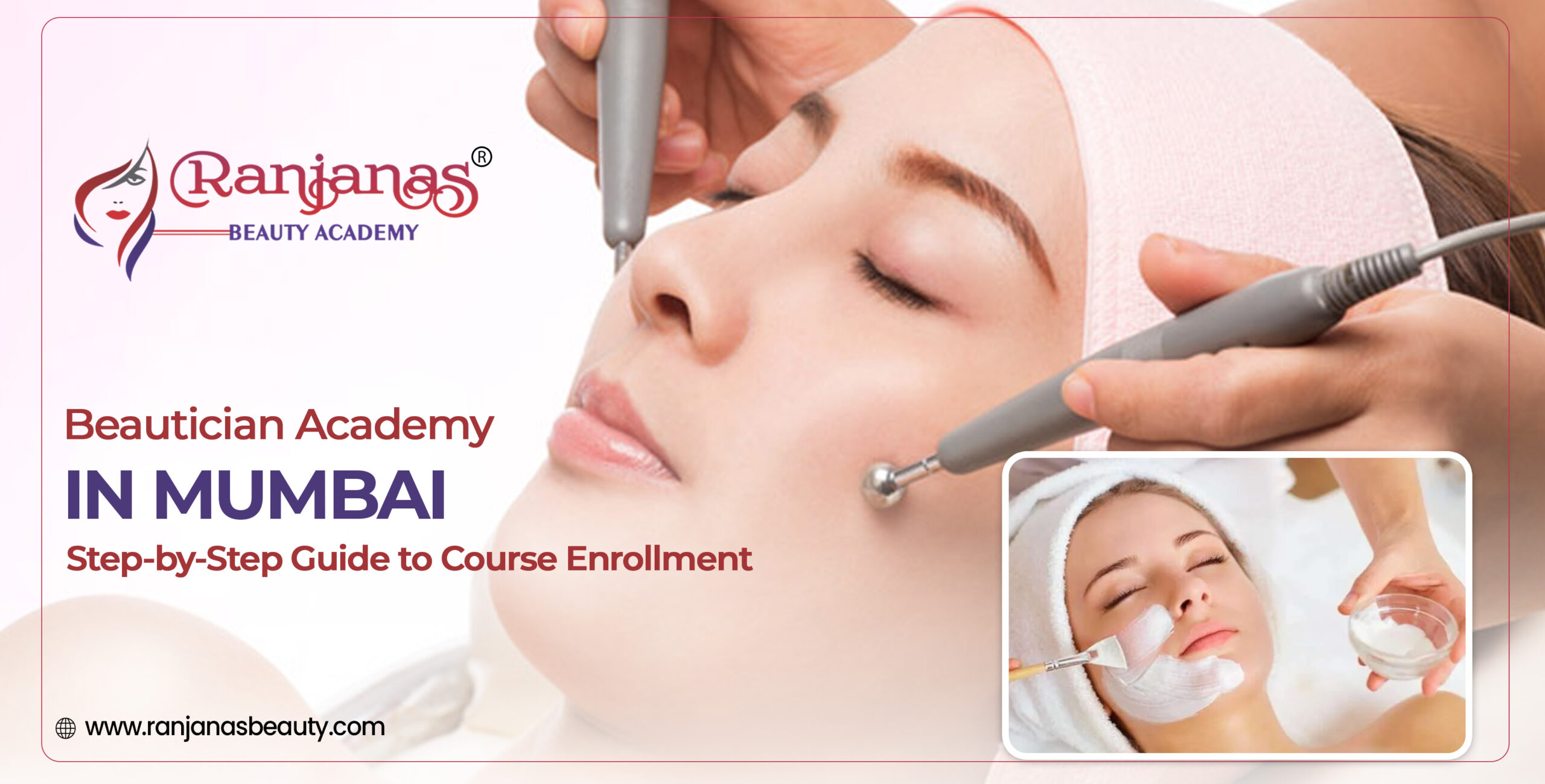 Beautician Academy in Mumbai: Step-by-Step Guide to Course Enrollment